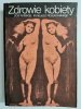ZDROWIE KOBIETY - red. Ireneusz Roszkowski 1983
